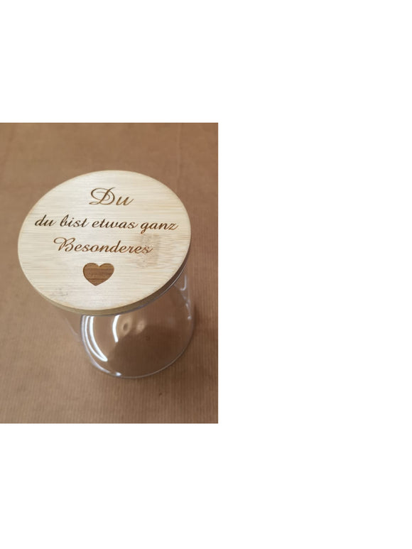 Du bist etwas ganz besonderes -  Vorratsglas mit graviertem Holzdeckel