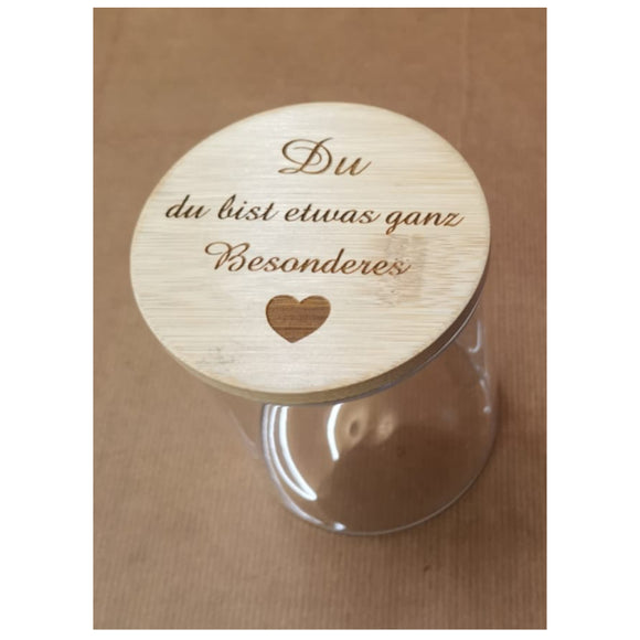 Du, Du bist etwas ganz besonderes -  Vorratsglas mit graviertem Holzdeckel