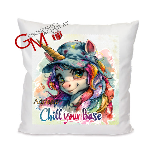 Kissen bedruckt mit coolem Einhorn und Text personalisierbar: Chill your base + Name
