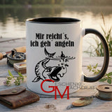 Keramiktasse „Mir reicht’s, ich geh’ angeln“