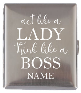 Act like a lady - Zigarettenetui mit Wunschname personalisierbar