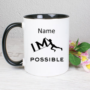 IM POSSIBLE - weiße Tasse, innen schwarz und schwarzer Henkel,mit Name personalisierbar