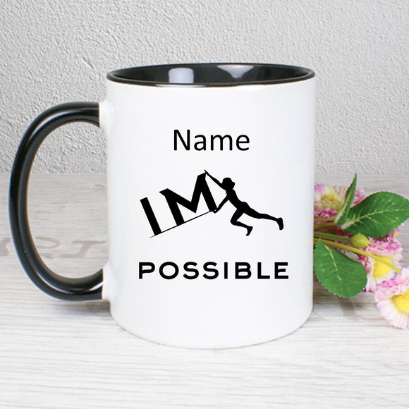 IM POSSIBLE - weiße Tasse, innen schwarz und schwarzer Henkel,mit Name personalisierbar