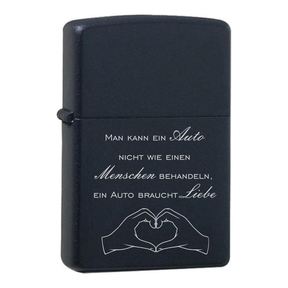 Original Zippo Black Matte mit Chrome-Kern graviert mit Man kann ein Auto nicht wie einen Menschen behandeln, ein Auto braucht Liebe