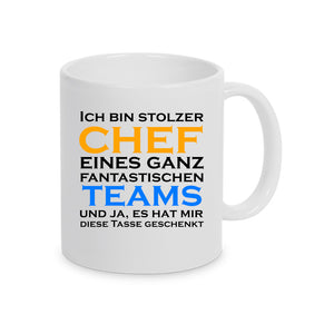 Tasse bedruckt mit Ich bin stolzer Chef eines ganz fantastischen Teams und ja, es hat mir diese Tasse geschenkt