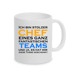 Tasse bedruckt mit Ich bin stolzer Chef eines ganz fantastischen Teams und ja, es hat mir diese Tasse geschenkt