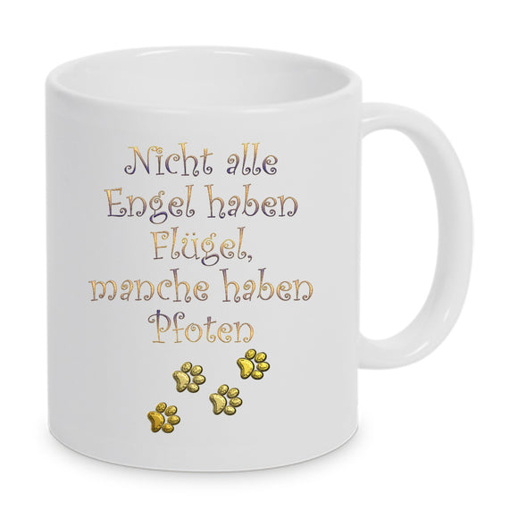 Tasse Weiß mit Druck Text Goldig, Pfoten Goldig - Nicht alle Engel haben Flügel, manche haben Pfoten.