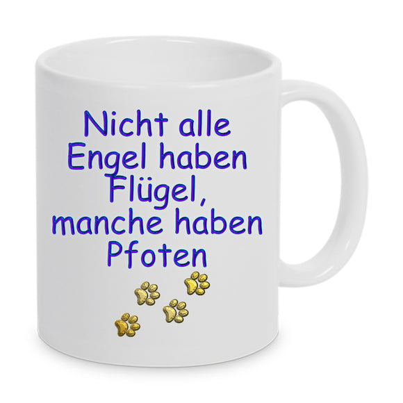 Tasse Weiß mit Druck Text Blau, Pfoten Goldig - Nicht alle Engel haben Flügel, manche haben Pfoten.