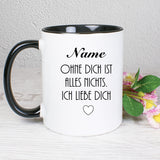 Süßes Fuchspärchen auf der einen Seite der Tasse und auf der anderen Tassenseite  "Wunschname und Ohne dich ist alles nichts. Ich liebe Dich und ein Her