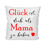 Glück ist dich als Oma/Opa/Mama/Papa zu haben - Kissenbezug 40x40cm mit Füllung