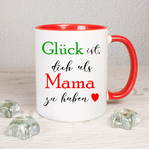 Glück ist dich als Mama zu haben