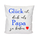 Glück ist dich als Oma/Opa/Mama/Papa zu haben - Kissenbezug 40x40cm mit Füllung