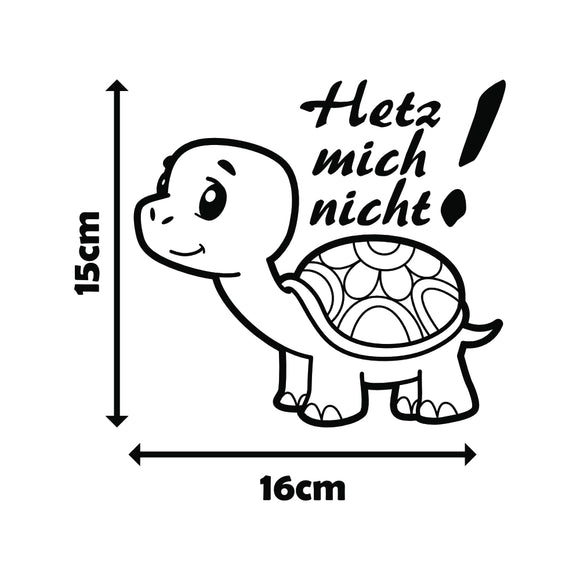 Hetz mich nicht! + Schildkröte - Autosticker