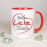 Tasse Weiß/Rot bedruckt mit Herz und darin steht: Isch Liebe Disch
