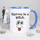 Karma is a Bitch - Tasse