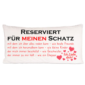 80x40cm Longkissen flauschig bedruckt mit Text Reserviert für meinen Schatz mit dem ich über alles reden kann wie beste freunde mit dem ich herumalbern kann wie kleine kinder der mich überall beschützt wie geschwister der immer zu mir hält wie ein ehepaar ich liebe dich