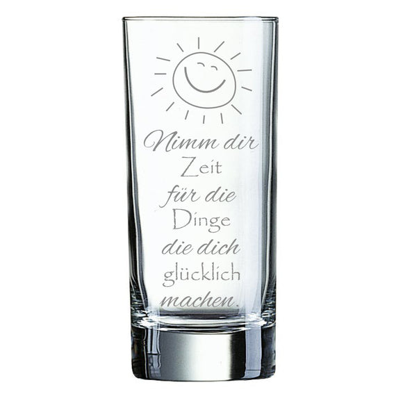 Nimm dir Zeit für die Dinge die dich glücklich machen Longdrinkglas