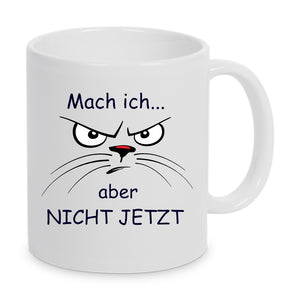 Mach ich, aber nicht jetzt - böser Smiley Tasse beidseitig bedruckt