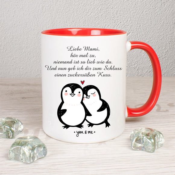 Tasse Rot/Weiß- Liebe Mama hör mal zu, niemand ist so lieb wie du. Und nun geb ich dir zum Schluss einen zruckersüßen Kuss - Spruch mit 2 Pinguine you & me
