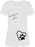 My Boyfriend is my Dog bedruckt auf weißem Damen T-Shirt/Top