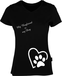 My Boyfriend is my Dog bedruckt auf schwarzem Damen T-Shirt/Top