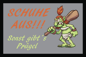 Schuhe Aus sonst gibt's Prügel Fußmatte