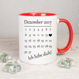 Tasse Weiß/Rot Seite 2 bedruckt mit Spruch: Kalender mit Datum nach Wunsch + Ich liebe dich!