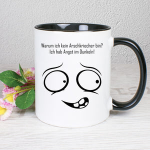 Tasse Weiß/Schwarz bedruckt mit Spruch: Warum ich kein Arschkriecher bin? Ich hab Angst im Dunkeln.