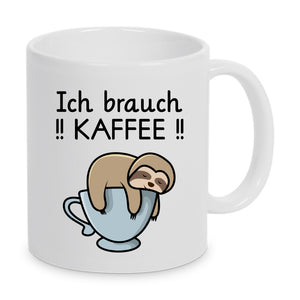 Tasse Faultier Spruch Ich brauch Kaffee Weiß