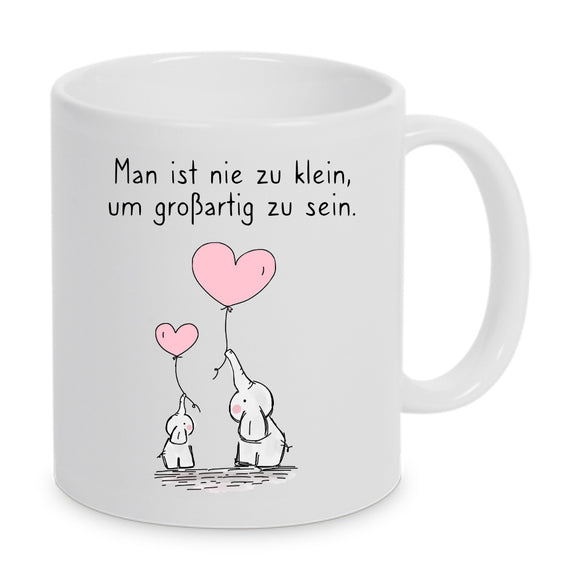 Tasse Weiß bedruckt mit Spruch: Man ist nie zu klein, um großartig zu sein - Motiv: Elefanten