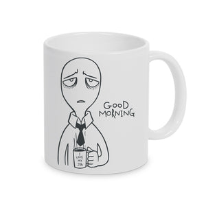 Tasse Weiß bedruckt mit Spruch: Good Morning - I love my Job