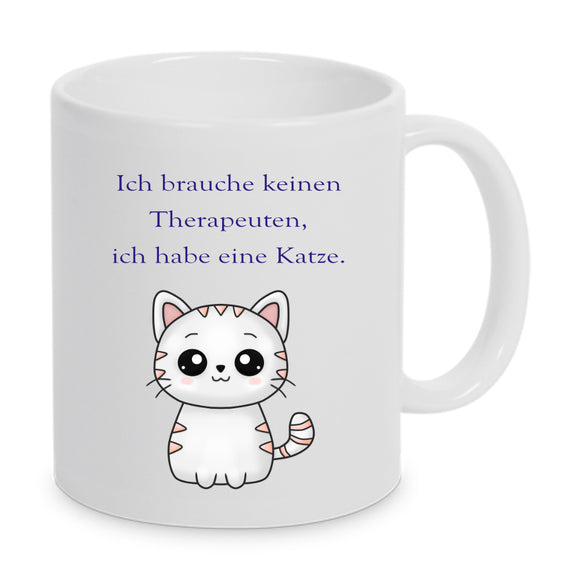 Ich brauche keinen Therapeuten, ich habe eine Katze - Tasse mit beidseitigem Druck