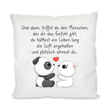 Und dann, triffst du den Menschen - Panda und Eisbär mit Herz 40x40cm Kissen mit Füllung personalisierbar