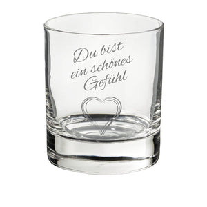 Whiskyglas mit Lasergravur Du bist ein schönes Gefühl und ein Herz