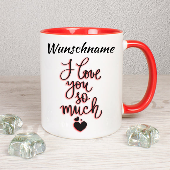 I love you so much mit Herzen - personalisierbar - Tasse