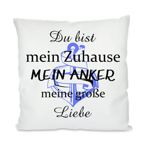 Satiniertes Kissen oder Kuschelkissen mit Reißverschluss Größe: 40x40cm Motiv Anker und Text Du bist mein Zuhause mein Anker meine große Liebe