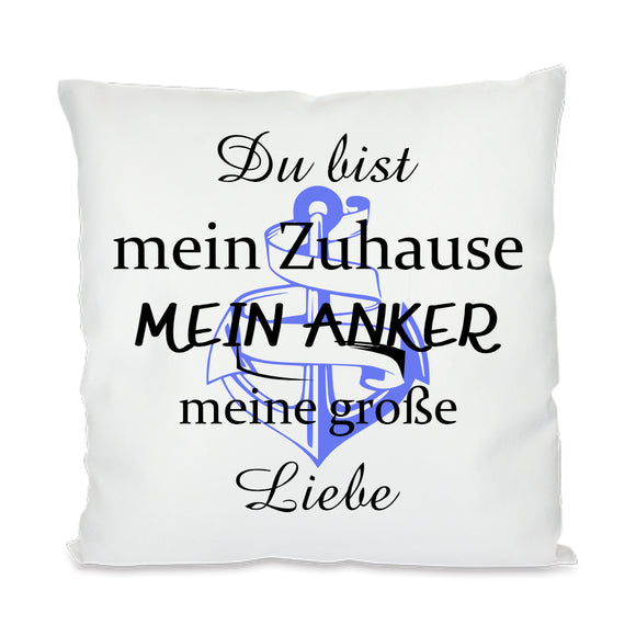 Satiniertes Kissen oder Kuschelkissen mit Reißverschluss Größe: 40x40cm Motiv Anker und Text Du bist mein Zuhause mein Anker meine große Liebe